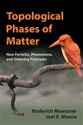 Book cover: Topological Phases of Matter, by Roderich Moessner (preview)