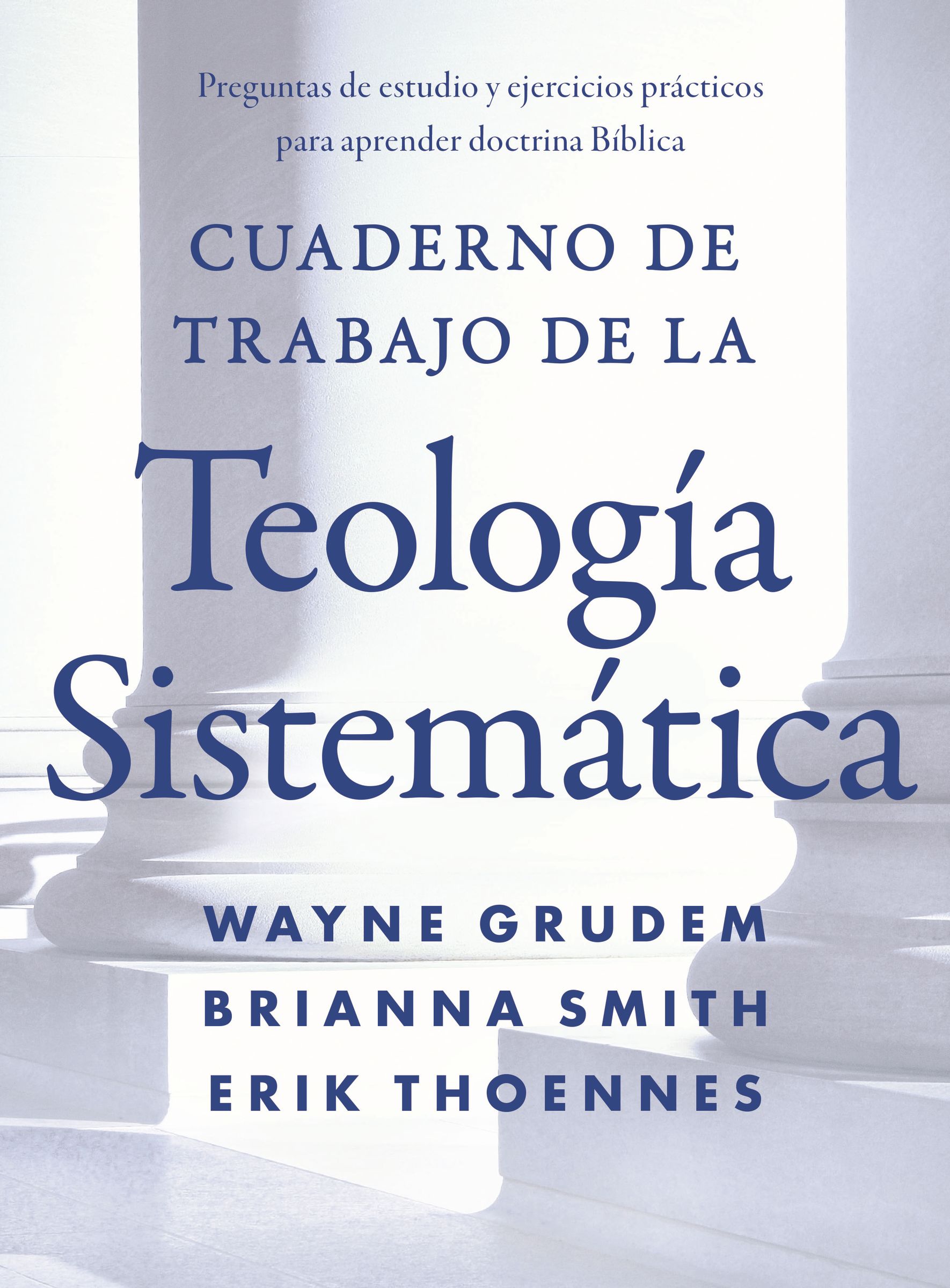 Cuaderno De Trabajo De La Teología Sistemática