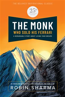 Book cover: The Monk Who Sold His Ferrari: Special 25th Anniversary Edition, by Robin Sharma (preview)