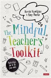The Mindful Teacher&#x2032;s Toolkit: Awareness-based Wellbeing in Schools