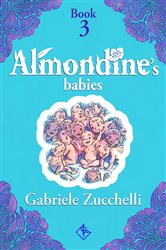 Almondine&#x27;s Babies: Alma&#x27;s mission