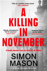 Book cover: A Killing in November (Book 1 of DI Ryan Wilkins Mysteries) by Simon Mason (preview)