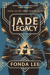 Book cover: Jade Legacy, by Fonda Lee (preview)
