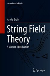 Book cover: String Field Theory (Book 980 of Lecture Notes in Physics) by Harold Erbin (preview)