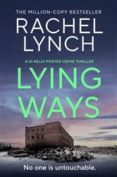 Book cover: Lying Ways (Book 9 of Detective Kelly Porter) by Rachel Lynch (preview)