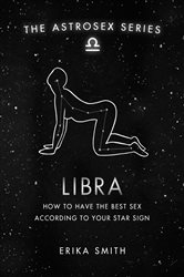 Astrosex: Libra: How to have the best sex according to your star sign