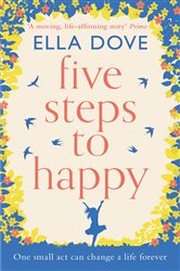 Five Steps to Happy: The perfect uplifting read of love, laughter and hope