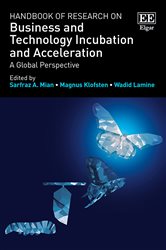 Handbook of Research on Business and Technology Incubation and Acceleration: A Global Perspective