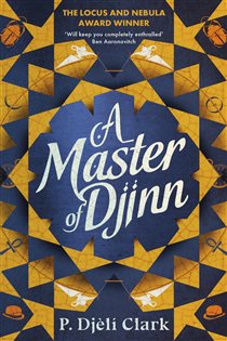 Book cover: A Master of Djinn, by P. Djèlí Clark (preview)