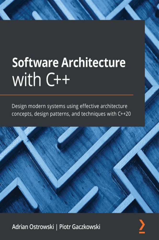 Software Architecture with C++ by Adrian Ostrowski (ebook)