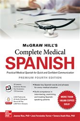 Book cover: McGraw Hill's Complete Medical Spanish, Premium Fourth Edition, by Joanna Rios (preview)