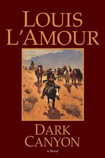 Book cover: Dark Canyon, by Louis L'Amour (preview)