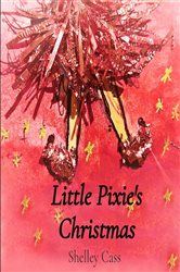 Little Pixie&#x27;s Christmas: Book One in the Sleep Sweet Series