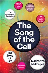 Book cover: The Song of the Cell, by Siddhartha Mukherjee (preview)