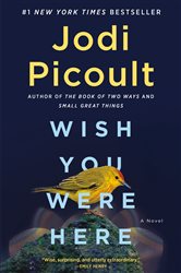 Book cover: Wish You Were Here, by Jodi Picoult (preview)