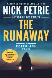 Book cover: The Runaway (Book 7 of A Peter Ash Novel) by Nick Petrie (preview)