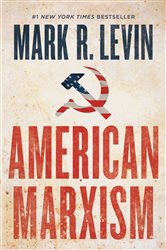 Book cover: American Marxism, by Mark R. Levin (preview)