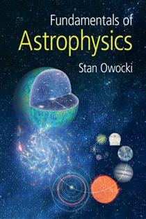 Book cover: Fundamentals of Astrophysics, by Stan Owocki (preview)