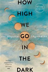 Book cover: How High We Go in the Dark, by Sequoia Nagamatsu (preview)