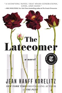 Book cover: The Latecomer, by Jean Hanff Korelitz (preview)