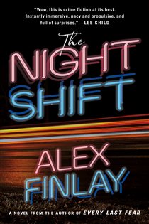 Book cover: The Night Shift, by Alex Finlay (preview)