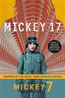 Book cover: Mickey7 (Book 1 of Mickey7) by Edward Ashton (preview)