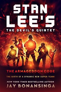Book cover: Stan Lee's The Devil's Quintet: The Armageddon Code (Book 1 of Stan Lee's The Devil's Quintet) by Jay Bonansinga (preview)