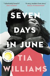 Book cover: Seven Days in June, by Tia Williams (preview)
