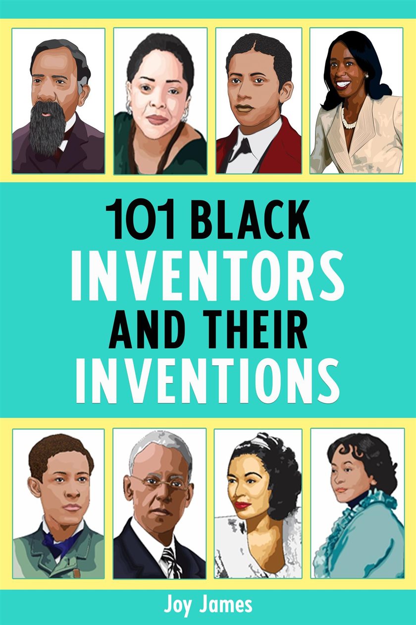 101 Black Inventors and their Inventions by Joy James (ebook)