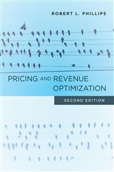 Book cover: Pricing and Revenue Optimization, by Robert L. Phillips (preview)