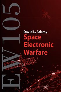 Book cover: EW 105: Space Electronic Warfare, by David L. Adamy (preview)