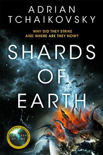 Book cover: Shards of Earth (Book 1 of The Final Architecture) by Adrian Tchaikovsky (preview)