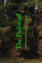 The Doloriad: A Novel