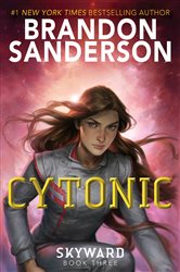 Book cover: Cytonic (Book 3 of The Skyward Series) by Brandon Sanderson (preview)