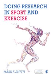 Doing Research in Sport and Exercise: A Student&#x2032;s Guide