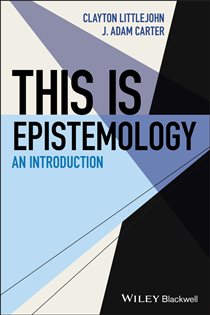 Book cover: This Is Epistemology, by J. Adam Carter (preview)