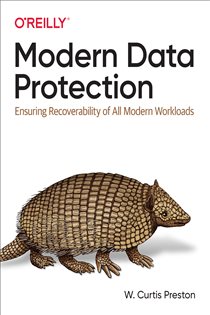 Book cover: Modern Data Protection, by W. Curtis Preston (preview)