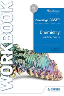 Book cover: Cambridge IGCSE™ Chemistry Practical Skills Workbook, by Bryan Earl (preview)