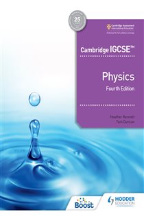 Book cover: Cambridge IGCSE™ Physics 4th edition, by Heather Kennett (preview)
