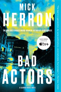 Book cover: Bad Actors (Book 8 of Slough House) by Mick Herron (preview)