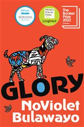 Book cover: Glory, by NoViolet Bulawayo (preview)