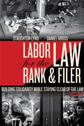 Book cover: Labor Law for the Rank & Filer, by Staughton Lynd (preview)