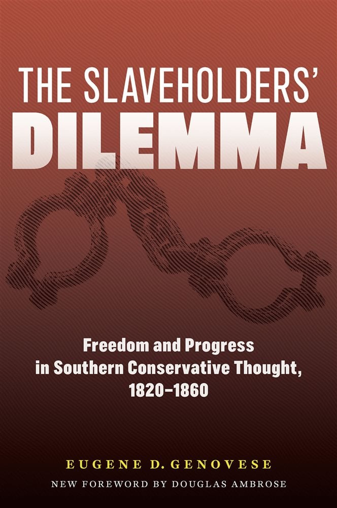 The Slaveholders' Dilemma by Eugene D. Genovese (ebook)