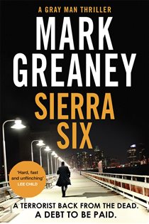 Book cover: Sierra Six (Book 11 of Gray Man) by Mark Greaney (preview)