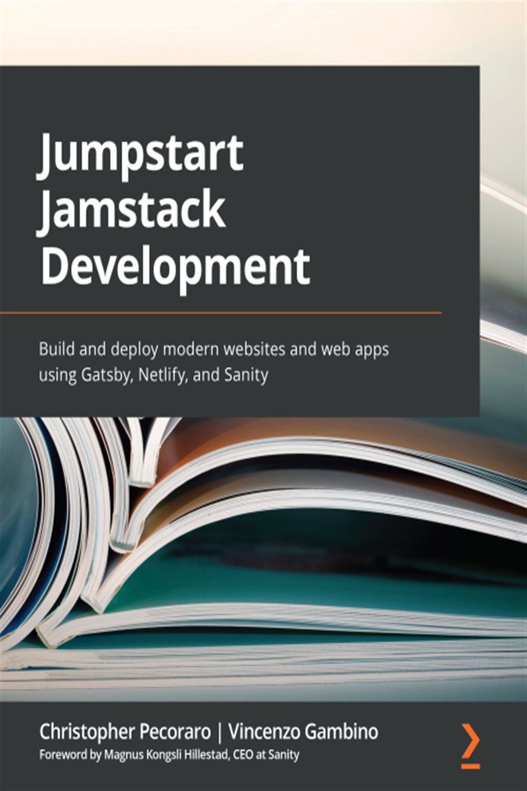 Jumpstart Jamstack Development by Christopher Pecoraro (ebook)