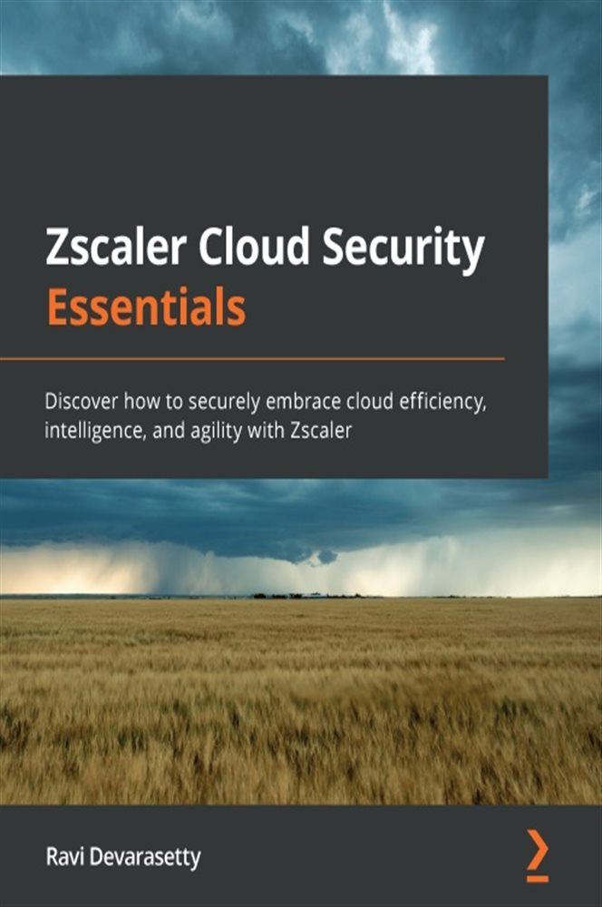 Zscaler Cloud Security Essentials by Ravi Devarasetty (ebook)