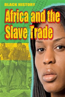 Book cover: Africa and the Slave Trade (Book 1 of Black History) by Dan Lyndon-Cohen (preview)
