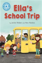 Book cover: Ella's School Trip (Book 458 of Reading Champion) by Jackie Walter (preview)