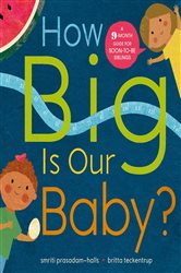 Book cover: How Big is Our Baby?, by Smriti Prasadam-Halls (preview)