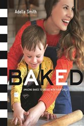 Book cover: BAKED, by Adelle Smith (preview)